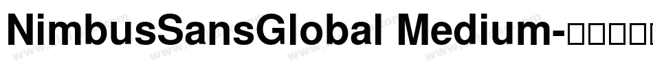 NimbusSansGlobal Medium字体转换